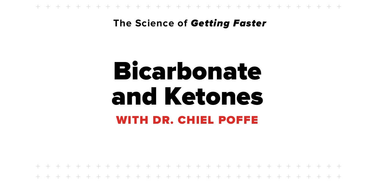 The Science of Getting Faster: Bicarbonate and Ketones